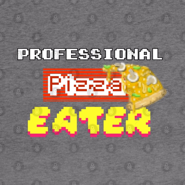 Professional Pizza Eater Funny Food Pun by MisconceivedFantasy